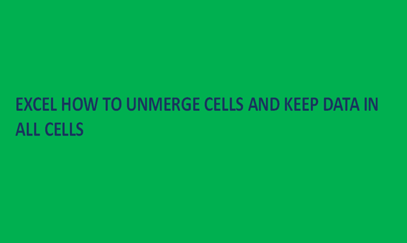 How to unmerge cells and keep data in all cells in excel