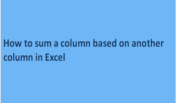 How to sum a column based on another column in Excel