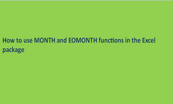 How to use MONTH and EOMONTH functions in the Excel package