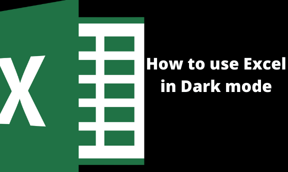 How To Use Excel In Dark Mode Grind Excel