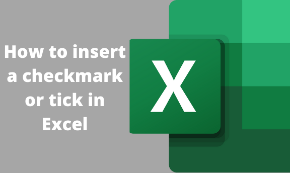 How to insert a checkmark or tick in Excel
