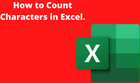 How to Count Characters in Excel